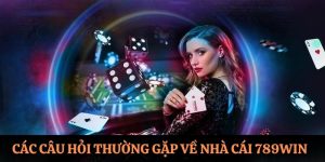 Câu hỏi thường gặp 789win